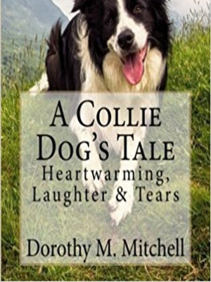 cover image of A Collie Dog's Tale